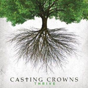Casting Crowns - Thrive  CD